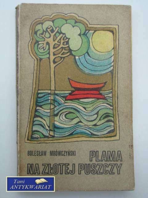 PLAMA NA ZŁOTEJ PUSZCZY