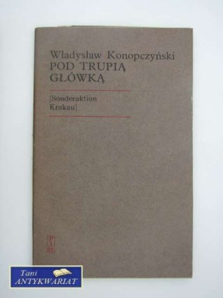 POD TRUPIĄ GŁÓWKĄ