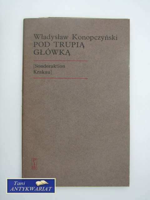 POD TRUPIĄ GŁÓWKĄ