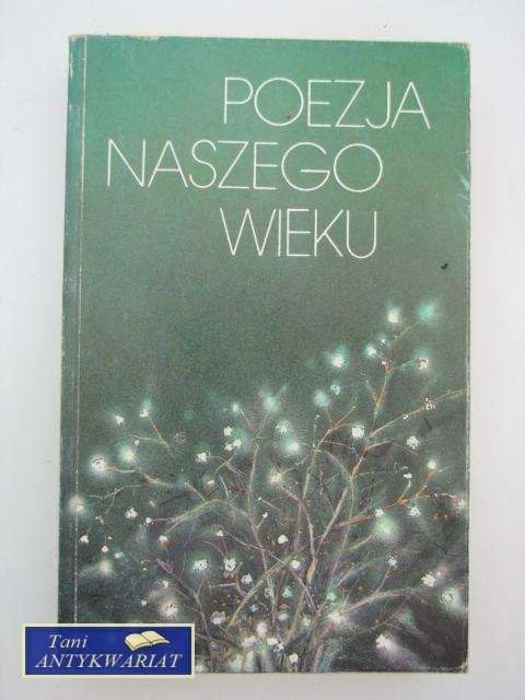 POEZJA NASZEGO WIEKU