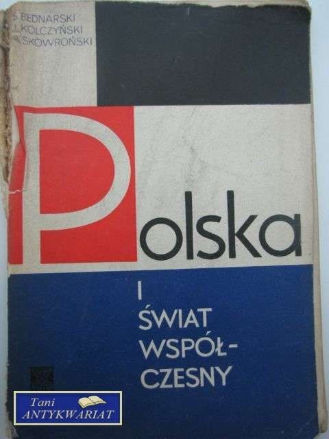 POLSKA I ŚWIAT WSPÓŁCZESNY POLSKA I ŚWIAT WSPÓŁCZESNY
