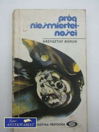 PRÓG NIEŚMIERTELNOŚCI