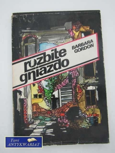 ROZBITE GNIAZDO