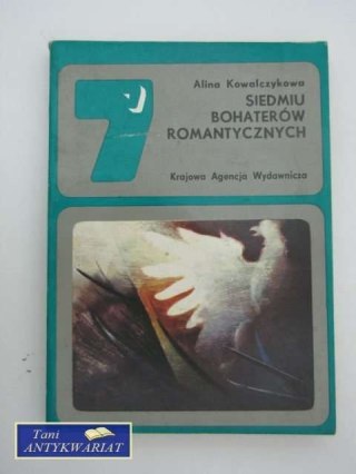 SIEDMIU BOHATERÓW ROMANTYCZNYCH
