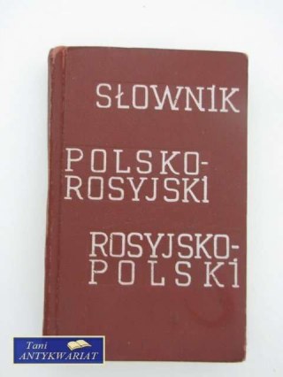 SŁOWNIK KIESZONKOWY POLSKO-ROSYJSKI I ROSYJSKO-POLSKI