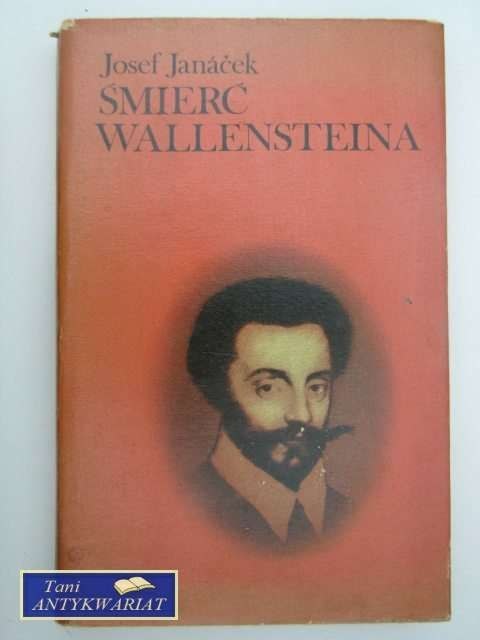 ŚMIERĆ WALLENSTEINA ŚMIERĆ WALLENSTEINA