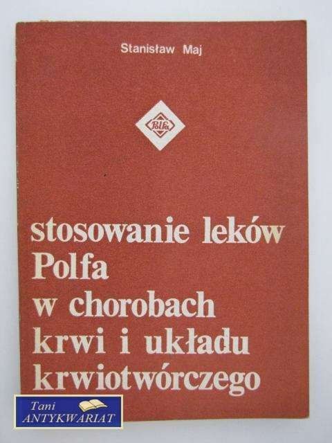 STOSOWANIE LEKÓW POLFA W CHOROBACH KRWI I UKŁADU KRWION STOSOWANIE LEKÓW POLFA W CHOROBACH KRWI I UKŁADU KRWION
