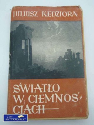 ŚWIATŁO W CIEMNOŚCIACH