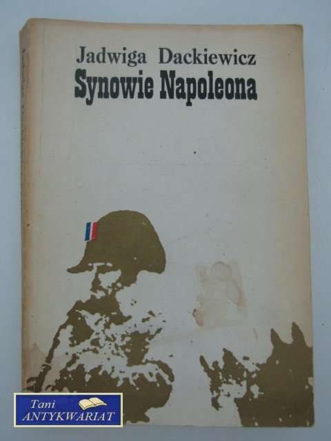 SYNOWIE NAPOLEONA CZĘŚĆ I