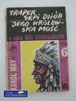 TRAPER SĘPI DZIÓB JEGO KRÓLEWSKA MOŚĆ