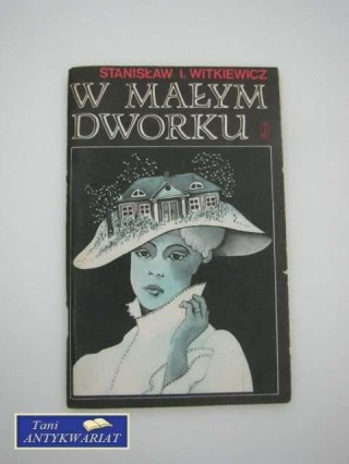 W MAŁY DWORKU