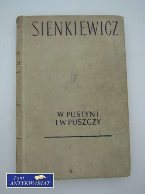 W PUSTYNI I W PUSZCZY W PUSTYNI I W PUSZCZY