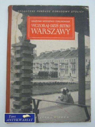 WCZORAJ-DZIŚ-JUTRO WARSZAWY