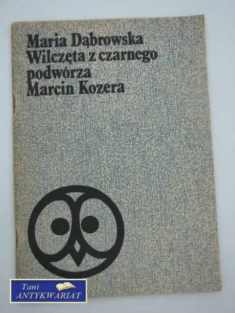 WILCZĘTA Z CZARNEGO PODWÓRZA/MARCIN KOZERA