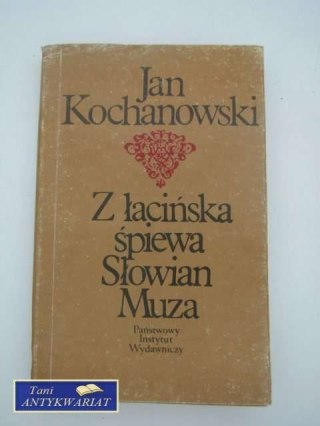 Z ŁACIŃSKA ŚPIEWA SŁOWIAN MUZA