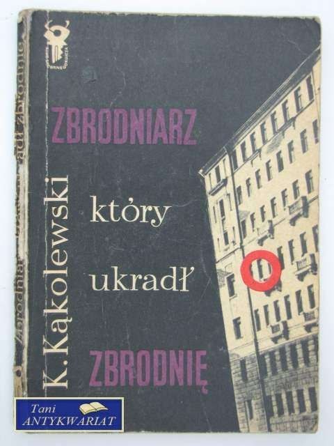 ZBRODNIARZ KTÓRY UKRADŁ ZBRODNIĘ