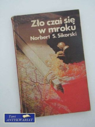 ZŁO CZAI SIĘ W MROKU