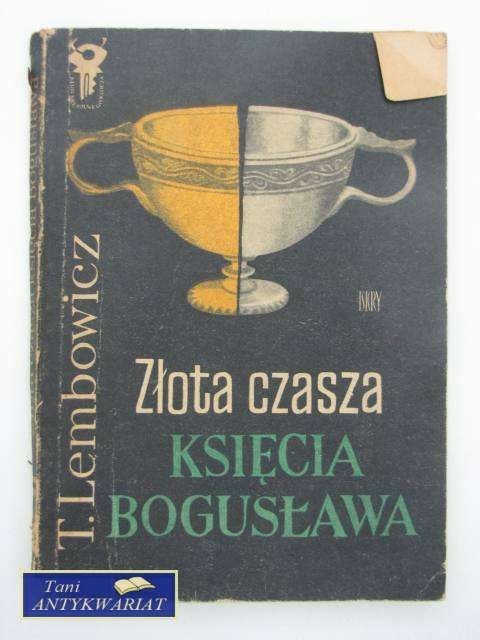 ZŁOTA CZASZA KSIĘCIA BOGUSŁAWA
