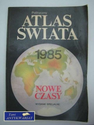 ATLAS ŚWIATA 1985