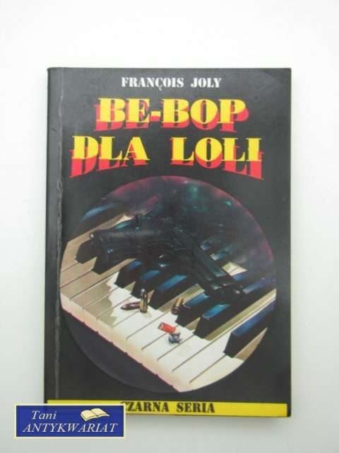 BE-BOP DLA LOLI