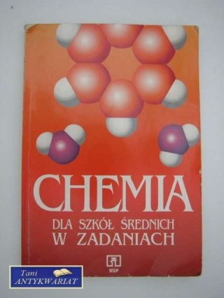 CHEMIA DLA SZKÓŁ ŚREDNICH W ZADANIACH