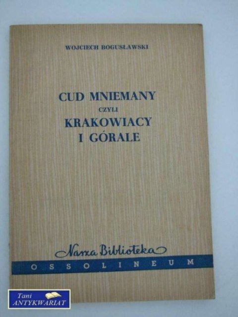 CUD MNIEMANY CZYLI KRAKOWIACY I GÓRALE
