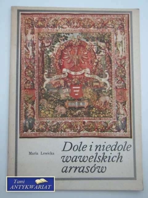 DOLE I NIEDOLE WAWELSKICH ARRASÓW