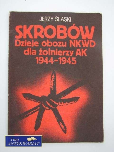 DZIEJE OBOZU NKWD DLA ŻOŁNIERZY AK 1944-1945