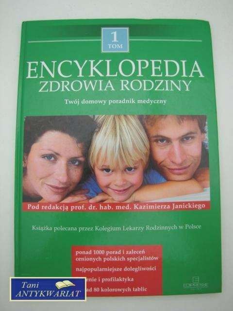 ENCYKLOPEDIA ZDROWIA RODZINY- DOMOWY PORADNIK MEDYCZNY ENCYKLOPEDIA ZDROWIA RODZINY- DOMOWY PORADNIK MEDYCZNY