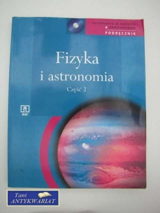 FIZYKA I ASTRONOMIA CZĘŚĆ 2