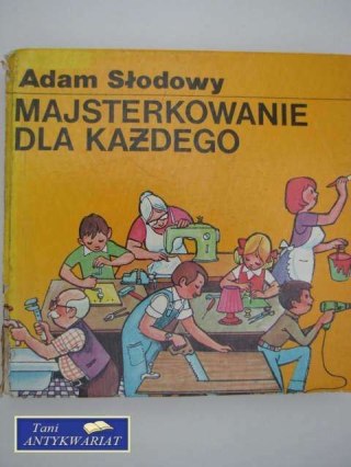 MAJSTERKOWANIE DLA KAŻDEGO