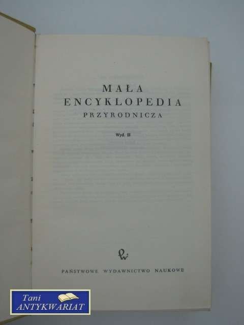 MAŁA ENCYKLOPEDIA PRZYRODNICZA MAŁA ENCYKLOPEDIA PRZYRODNICZA