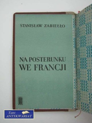 NA POSTERUNKU WE FRANCJI