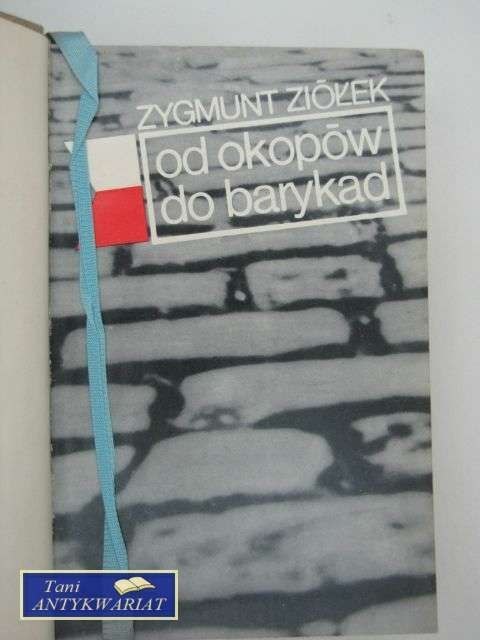 OD OKOPÓW DO BARYKAD