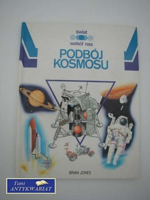 PODBÓJ KOSMOSU PODBÓJ KOSMOSU