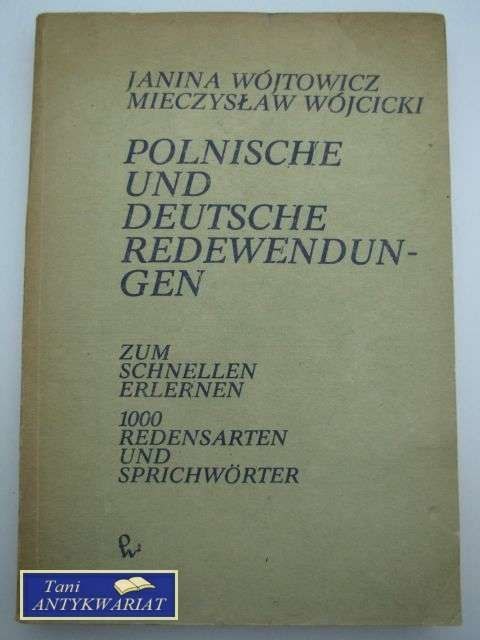 POLONISCHE UND DEUTSCHE REDEWENDUNGEN POLONISCHE UND DEUTSCHE REDEWENDUNGEN