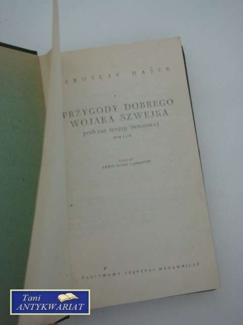 PRZYGODY DOBREGO WOJAKA SZWEJKA TOM I i II PRZYGODY DOBREGO WOJAKA SZWEJKA TOM I i II