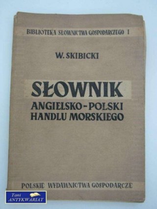 SŁOWNIK ANGIELSKO-POLSKI HANDLU MORSKIEGO