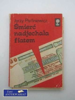 ŚMIERĆ NADJECHAŁA FIATEM