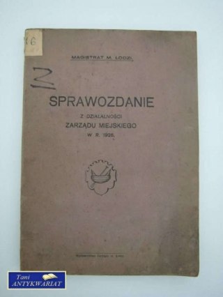 SPRAWOZDANIE Z DZIAŁALNOŚCI ZARZĄDU MIEJSKIEGO W R. 19
