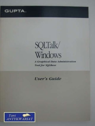 SQL TALK/WINDOWS USER'S GUIDE