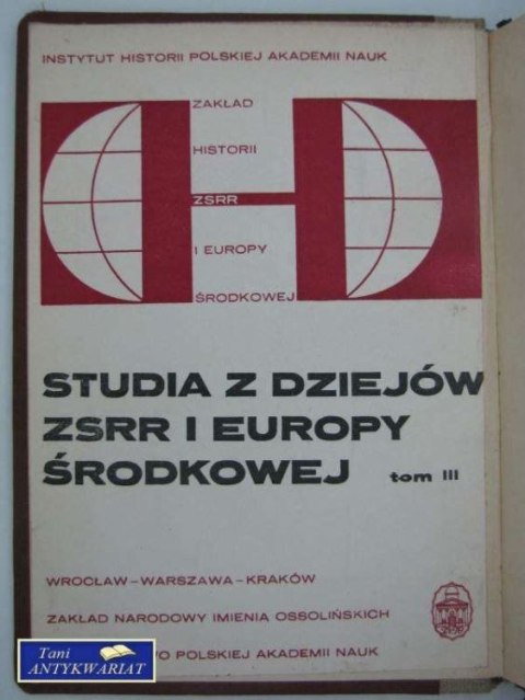 STUDIA Z DZIEJÓW ZSRR I EUROPY ŚRODKOWEJ TOM III