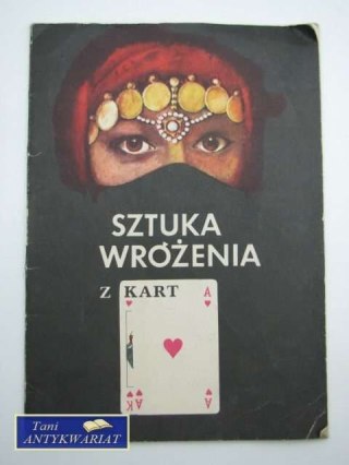 SZTUKA WRÓŻENIA Z KART