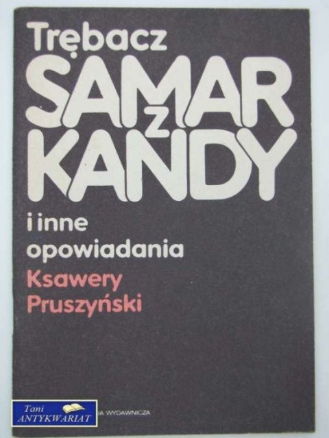 TRĘBACZ SAMAR Z KANADY I INNE OPOWIADANIA