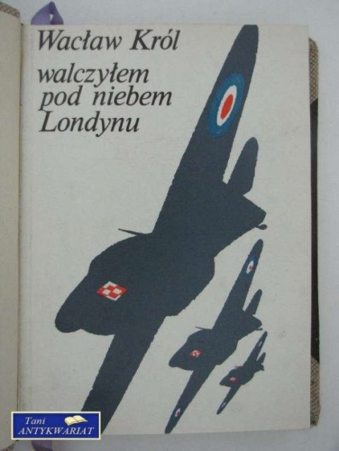 WALCZYŁEM POD NIEBEM LONDYNU