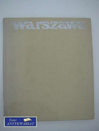 WARSZAWA 1945 DZIŚ JUTRO