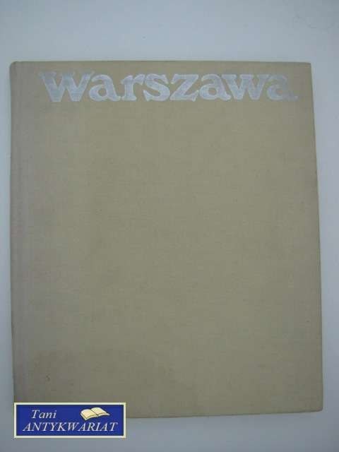 WARSZAWA 1945 DZIŚ JUTRO