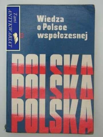 WIEDZA O POLSCE WSPÓŁCZESNEJ WIEDZA O POLSCE WSPÓŁCZESNEJ