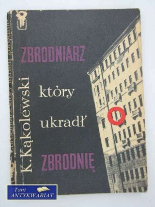 ZBRODNIARZ KTÓRY UKRADŁ ZBRODNIĘ