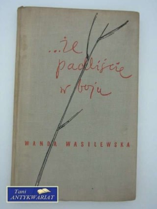 ŻE PADLIŚCIE W BOJU